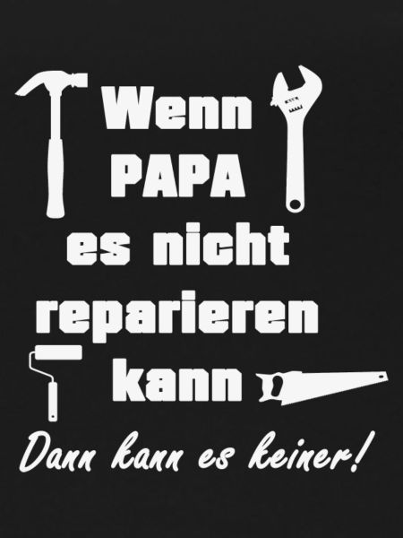 Papa Handwerker Spruch