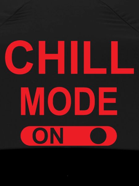 Chill mode ON
