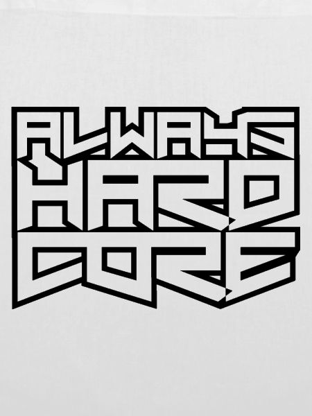 Always Hardcore