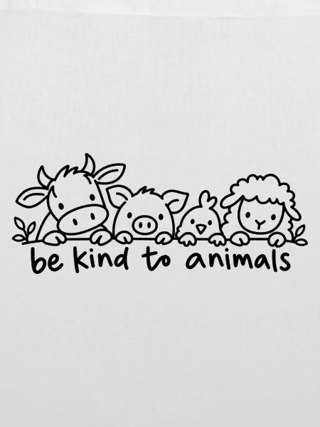 Be Kind To Animals