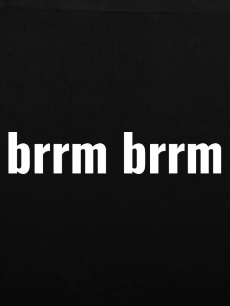 brrm brrm