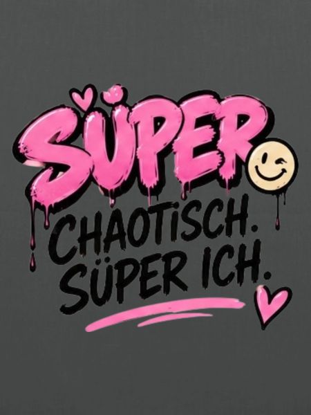 Super Chaotisch, Super Ich