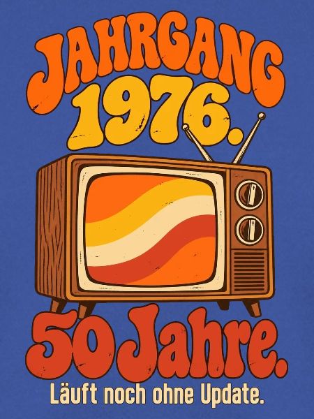 Jahrgang 1976 Läuft ohne Update