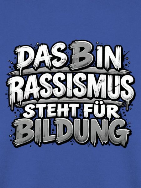 Rassismus ist keine Bildung
