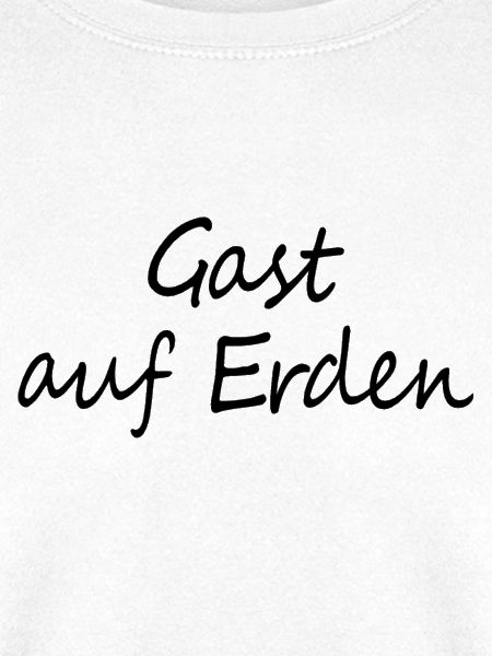 Gast auf Erden