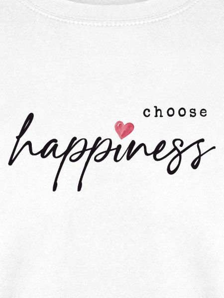 Choose Happiness