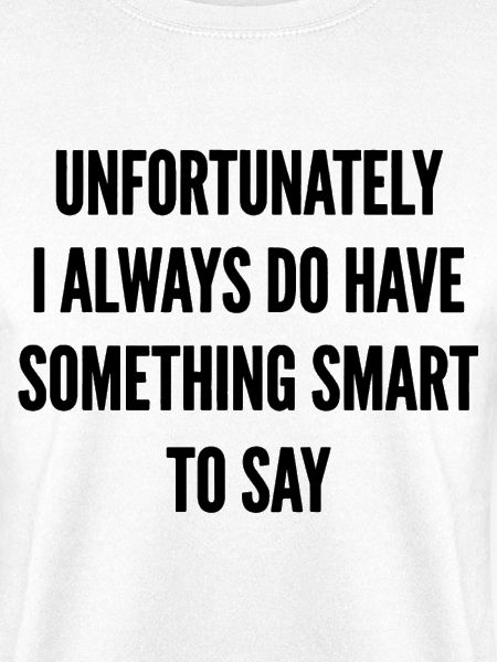 Something Smart to Say