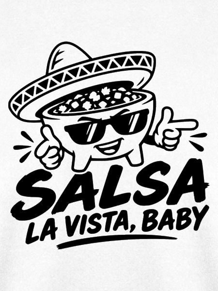 Salsa La Vista, Baby!