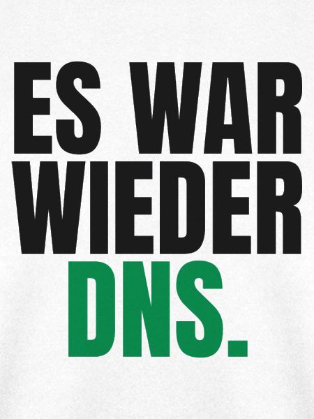 Es war wieder DNS