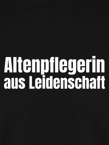 Altenpflegerin aus Leidenschaft Pflege Geschenk