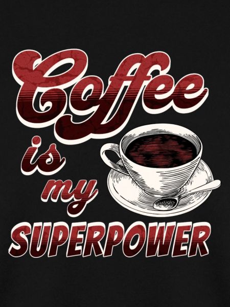 Kaffee ist meine Superkraft