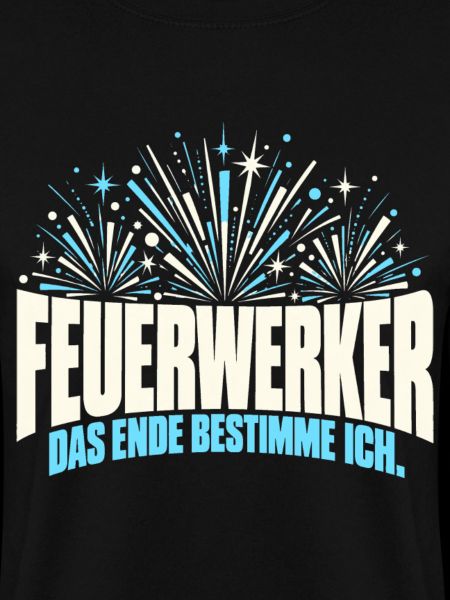 Feuerwerker – Das Ende bestimme ich