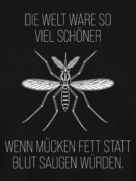 Diese Drecks-Mücken