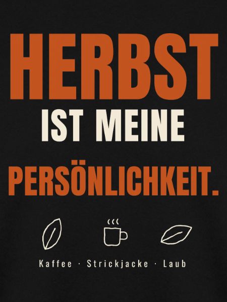 Herbst ist meine Persönlichkeit