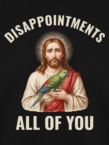 Disappointments Jesus mit Papagei