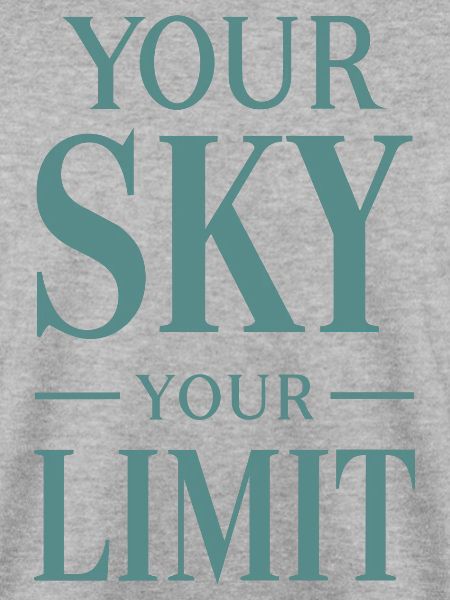 Your Sky Your Limit