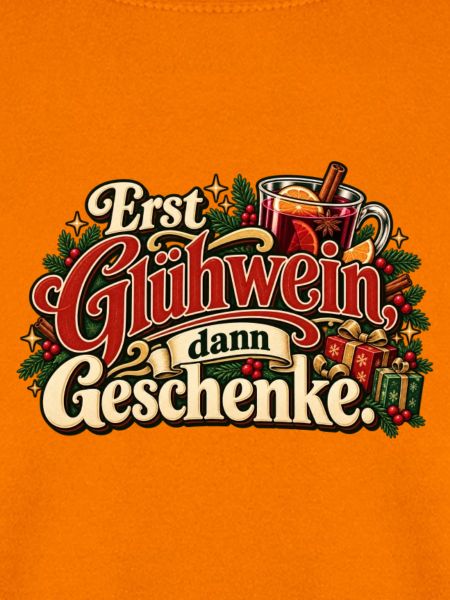 Erst Glühwein dann Geschenke – Weihnachten