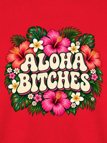 Aloha Bitches Tropical Floral