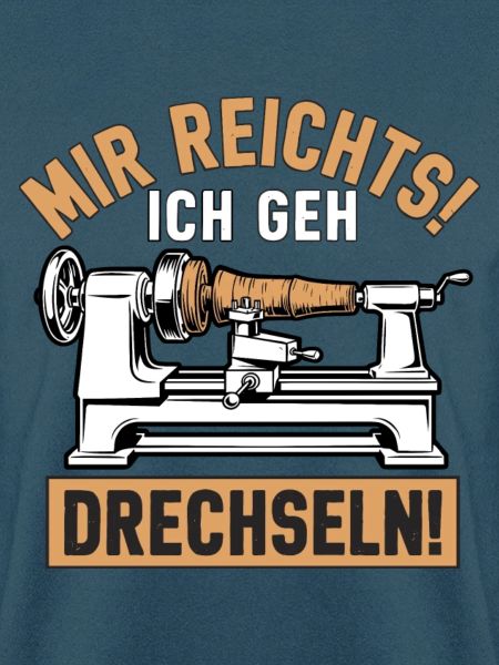 Mir rechts! Ich geh Drechseln