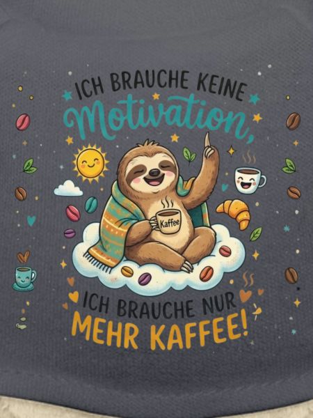 Mehr Kaffee Motivation Faultier