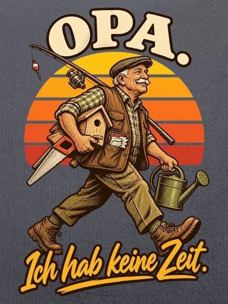 Opa Ich hab keine Zeit
