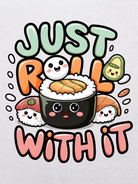 Just Roll With It