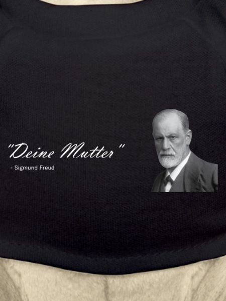 " Deine Mutter " Sigmund Freud