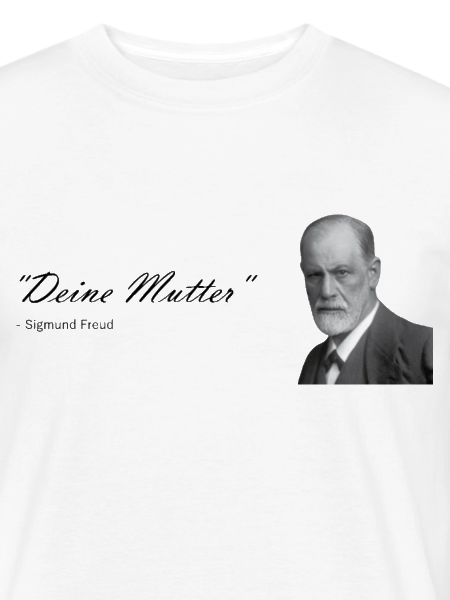 "Deine Mutter" Sigmund freund