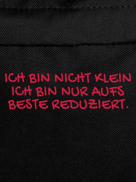 Ich bin nicht klein Spruch.