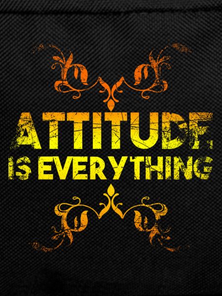 Attitude Is Everything