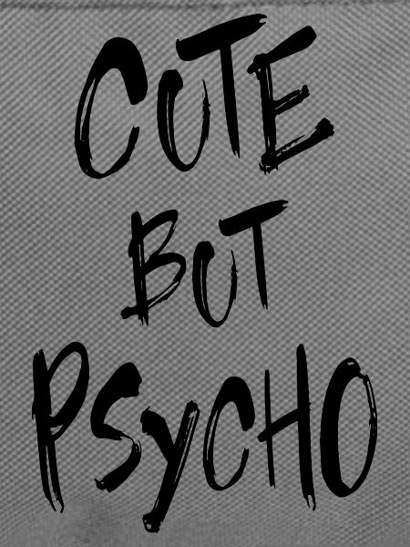 Cute But Psycho