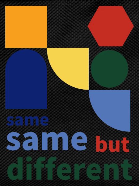 same same but different