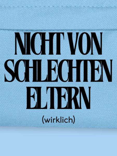 Nicht von schlechten Eltern