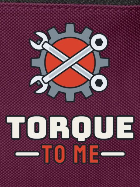 Torque to Me