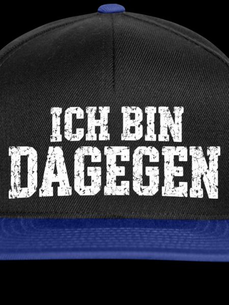 Ich bin dagegen - cooler Spruch