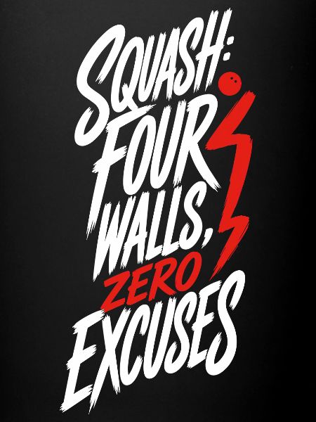 Squash – Four Walls Zero Excuses