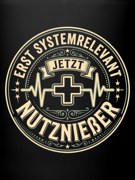 Systemrelevant Nutznießer Krankenschwester Spruch