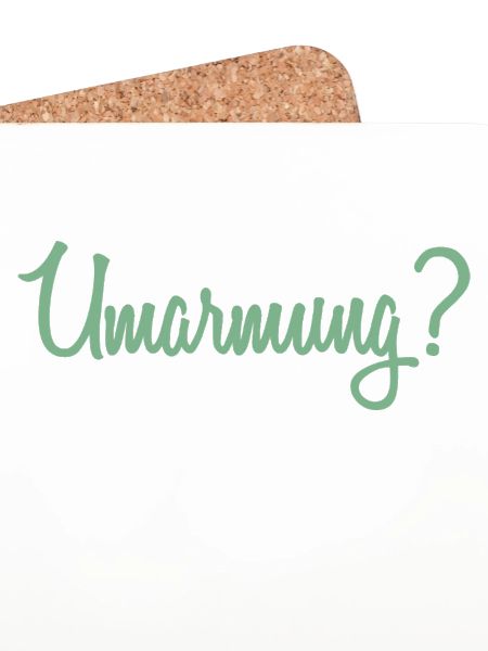 Umarmung?