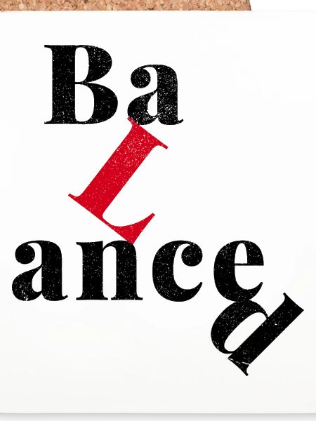 Eine Frage der Balance.
