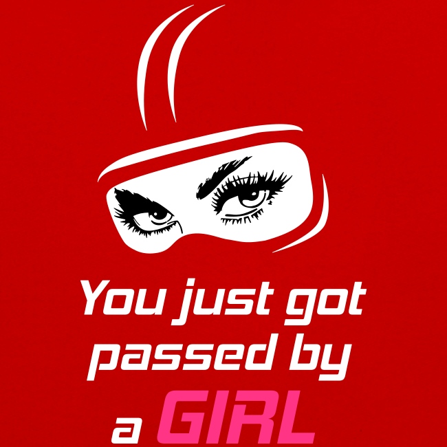 You Just Got Passed By a Girl