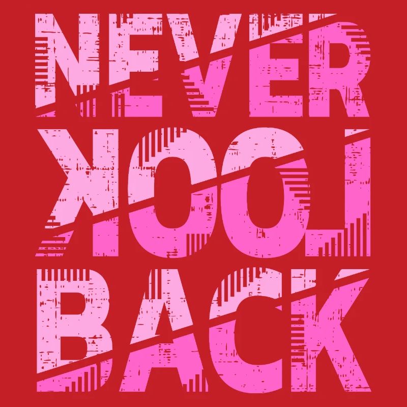 Conception de motivation Never Look Back