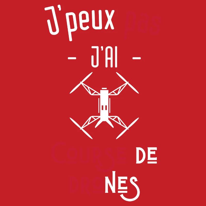 j'peux pas j'ai course de drones