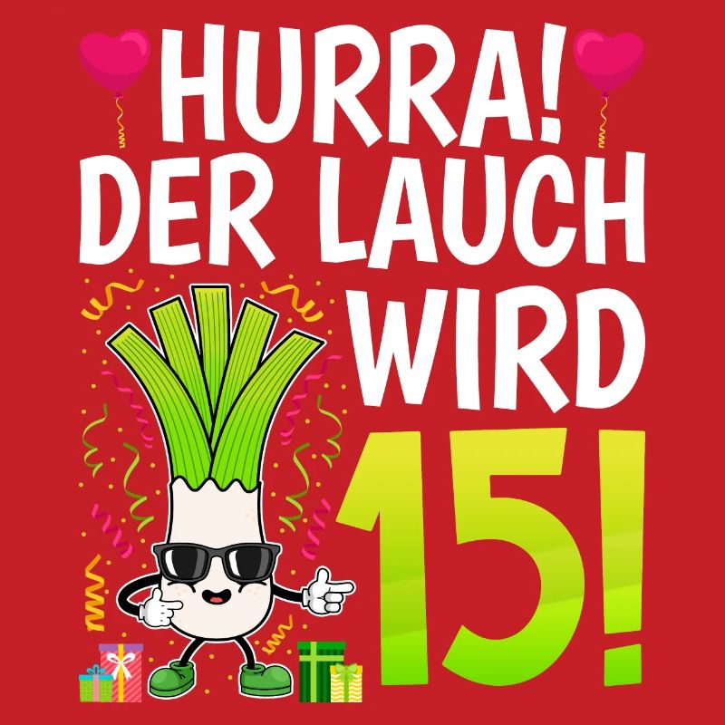 Hurra der Lauch wird 15