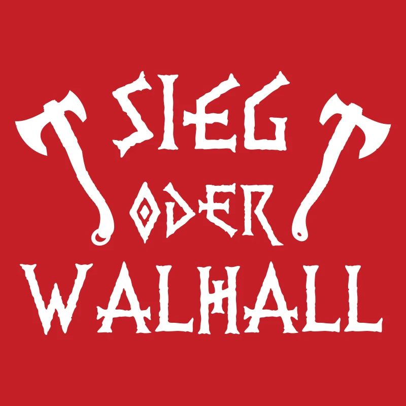 Sieg oder Walhall
