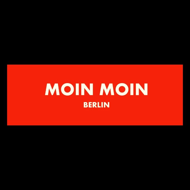 Moin moin Berlin