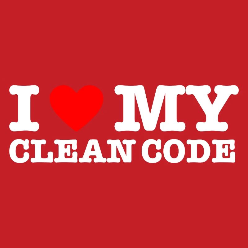 I Heart My Clean Code - Funny Gift Programer