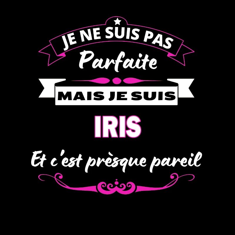je ne suis pas Parfaite Iris