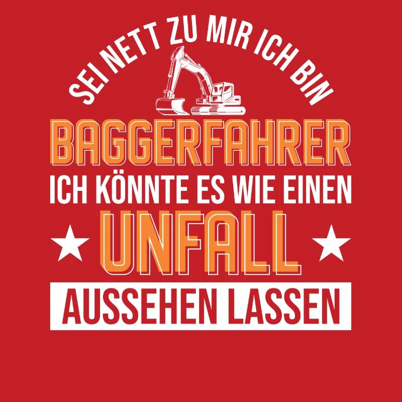 Baggerfahrer Unfall Bagger Geschenk