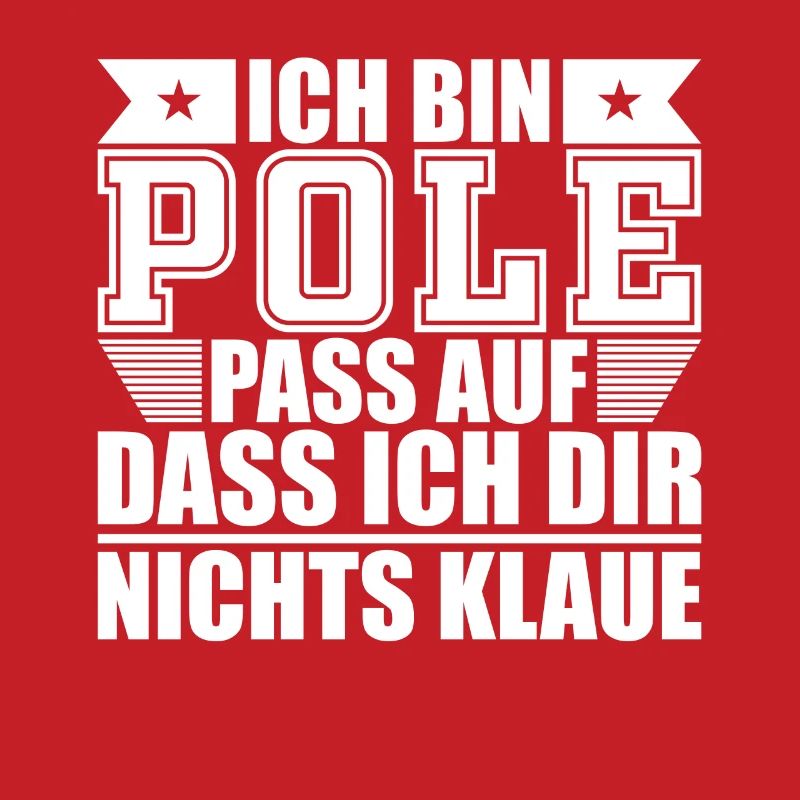 Ich bin Pole Sprüche Geschenk