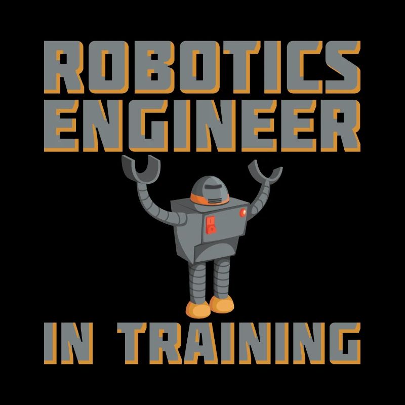 Robotics Engineer In Training For Robotic Engineer
